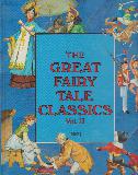 The Great Fairy Tale Classics: Vol. 2