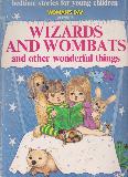 WIZARDS AND WOMBATS and other wonderful things