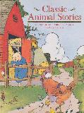 Classic Animal Stories: The most beloved Children's Stories