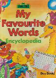My Favourite Words Encyclopedia (SESAME STREET)