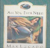 ALL YOU EVER NEED