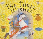 THE THREE WISHES