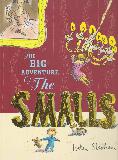 THE BIG ADVENTURES Of The SMALLS
