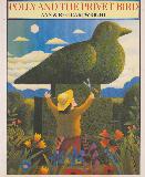 POLLY AND THE PRIVET BIRD
