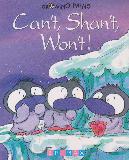 Can't, Shan't, Won't! (GROWING PAINS)