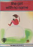 the girl with no name (THE RIGHTS OF CHILDREN)