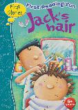First Reading Fun: Jack\'s Hair (First Stories)