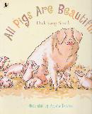 All Pigs Are Beautiful