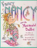 Fancy NANCY and the Mermaid Ballet