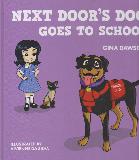 NEXT DOOR\'S DOG GOES TO SCHOOL
