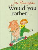 Would you rather...