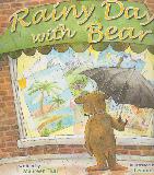 Rainy Days with Bear