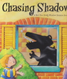 Chasing Shadows: A Not-Too-Scary Window surprise Book