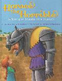 Horace the Horrible A Knight Meets His Match