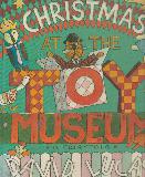 CHRISTMAS AT THE TOY MUSEUM (a fairytale)