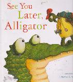 See You Later, Alligator