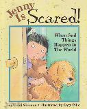 Jenny Is Scared! When Sad Things Happen in The World