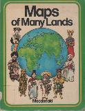 Maps of Many Lands: a new picture atlas for young children