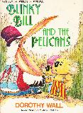 BLINKY BILL AND THE PELICANS (Young Australia Series)